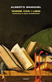 vivere con i libri un elegia e dieci digressioni