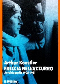 freccia nellazzurro autobiografia 19051931