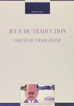 jeux de traduction giochi di traduzione ediz bilingue