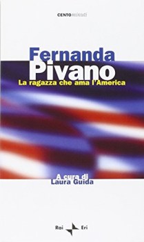 fernanda pivano la ragazza che ama lamerica con audiocassetta