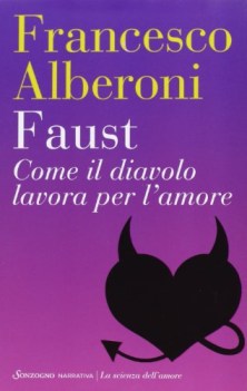 faust come il diavolo lavora per l\'amore