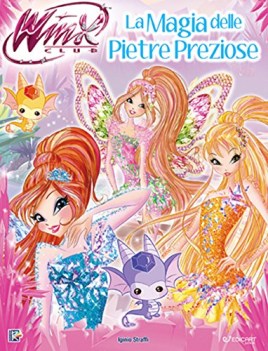 magia delle pietre preziose storie da leggere winx club ediz a