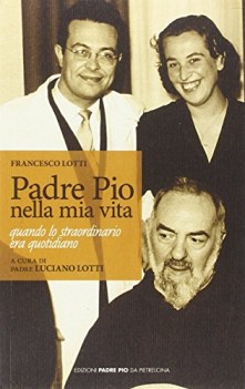 padre pio nella mia vita