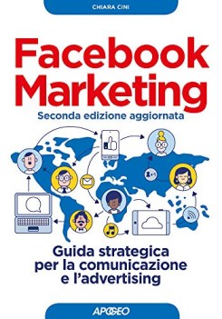 facebook marketing guida strategica per la comunicazione e ladvertis