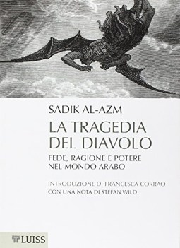 tragedia del diavolo fede ragione e potere nel mondo arabo