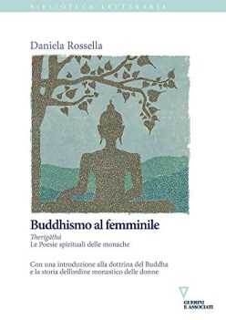 buddhismo al femminile therigatha le poesie spirituali delle monache