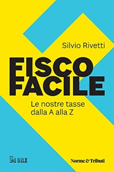 fisco facile le nostre tasse dalla a alla z