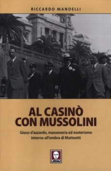 al casino con mussolini