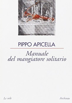 manuale del mangiatore solitario