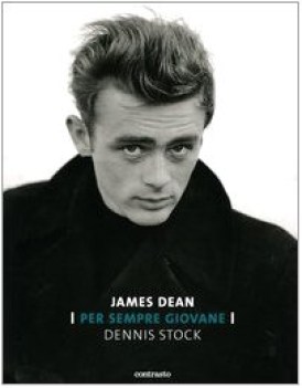 james dean per sempre giovane