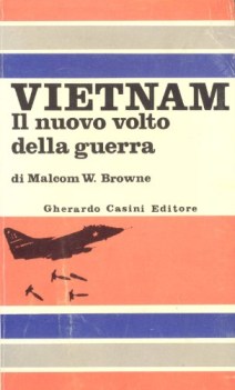 vietnam il nuovo volto della guerra