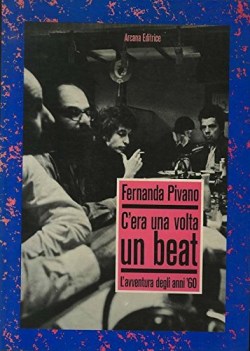 c\'era una volta un beat l\'avventura degli anni 60