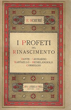 profeti del rinascimento dante leonardo raffaello michelangiolo correggio