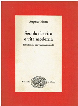 scuola classica e vita moderna