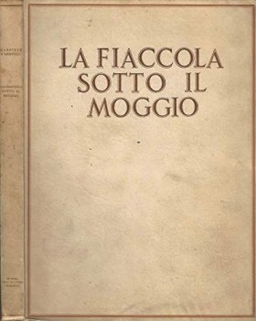 fiaccola sotto il moggio