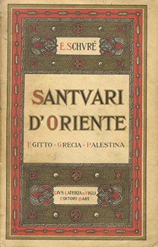 santuari d\'oriente egitto grecia palestina ediz.1921