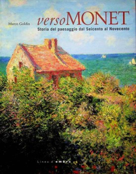 vesro monet storia del paesaggio dal seicento  al novecento