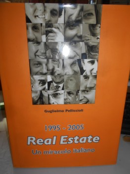 real estate un miracolo italiano 1995-2005