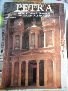 petra arte storia e itinerari nella capitale nabatea