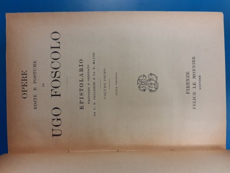 Opere edite e postume di Ugo Foscolo epistolario vol. 1 1794-1814