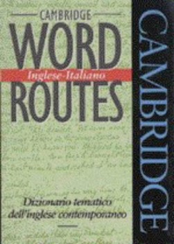 cambridge word routes ingleseitaliano dizionario tematico dellingl