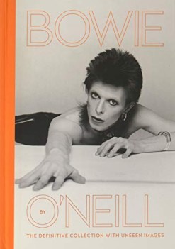 bowie by o\'neill the definitive collection with unseen images