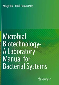 microbial biotechnology a laboratory manual for bacterial systems