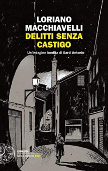 delitti senza castigo un\'indagine inedita di sarti antonio