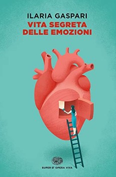 vita segreta delle emozioni