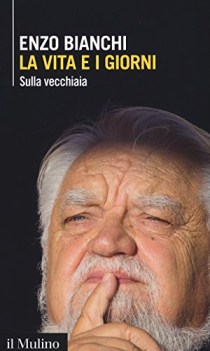 vita e i giorni sulla vecchiaia