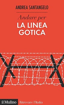 andare per la linea gotica