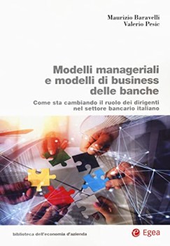 modelli manageriali e modelli di business delle banche come sta cambi