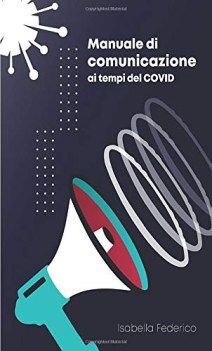 manuale di comunicazione ai tempi del covid