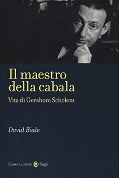 maestro della cabala vita di gershom scholem