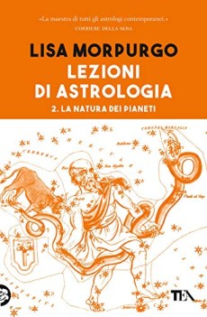 lezioni di astrologia la natura dei pianeti vol 2