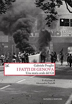 fatti di genova una storia orale del g8