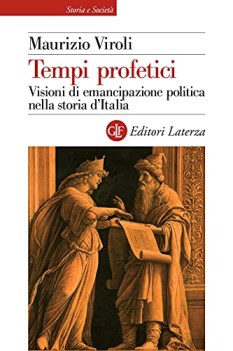 tempi profetici visioni di emancipazione politica nella storia d\'italia