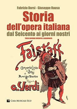 storia dell\'opera italiana dal seicento ai giorni nostri