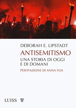 antisemitismo una storia di oggi e di domani