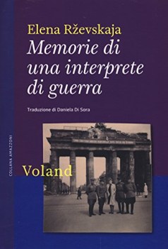 memorie di una interprete di guerra