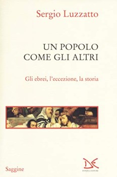 popolo come gli altri gli ebrei l\'eccezione la storia