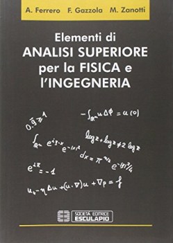 elementi di analisi superiore per la fisica e l ingegneria