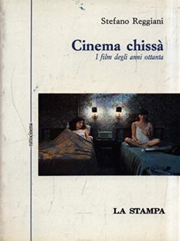 cinema chissa i film degli anni ottanta