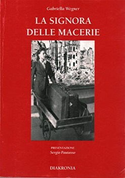 signora delle macerie