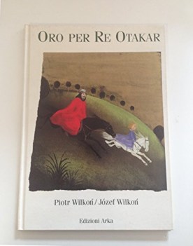 oro per re otakar