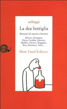 dea bottiglia racconti di assetati e bevitori