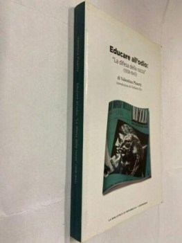 educare all\'odio la difesa della razza 1938 1943