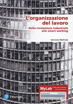 organizzazione del lavoro dalla rivoluzione industriale allo smart