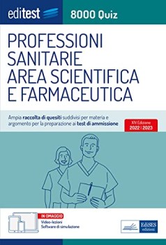 test professioni sanitarie 2022 raccolta di 8000 quiz valida anche