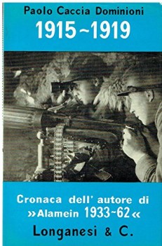 1915-1919 cronaca dell autore di alamein 1933-62